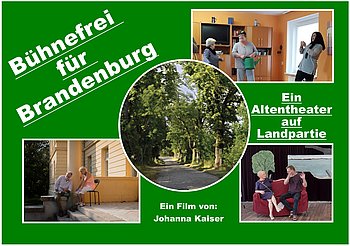 Titelbild Bühnefrei für Brandenburg. Zu sehen ist jeweils ein Foto der entstandenen Altenschauspielgruppen auf dem Land. 