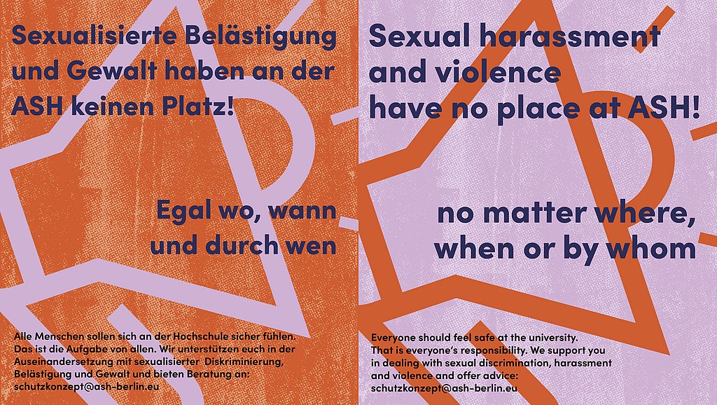 Zwei Plakate in orange und lila mit der Zeichnung eines Megafons sind im Hintergrund zu sehen. Im Vordergrund steht auf deutsch und englisch, dass sexualisierte Diskriminierung und Gewalt an der ASH Berlin keinen Platz haben.