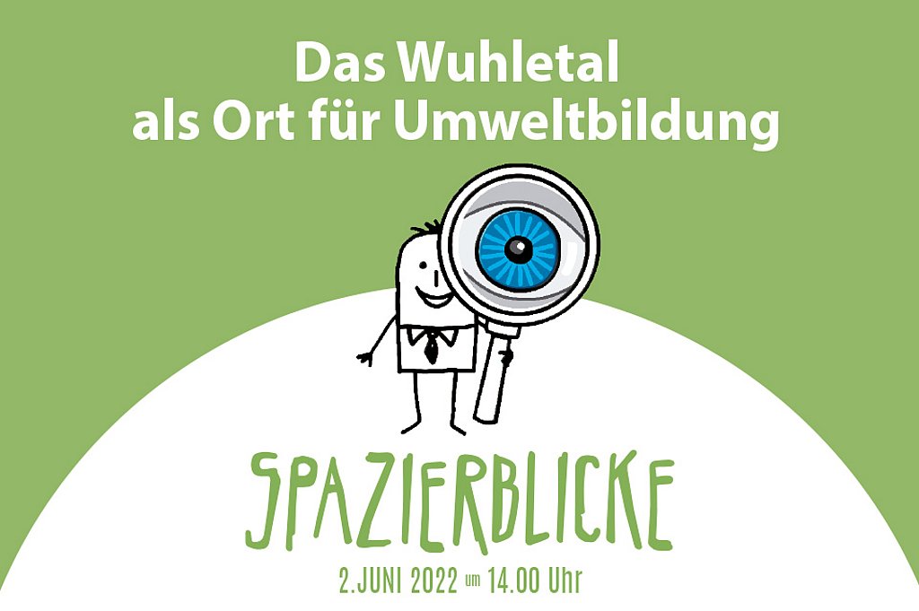 Spazierblick "Das Wuhletal als Ort für Umweltbildung"
