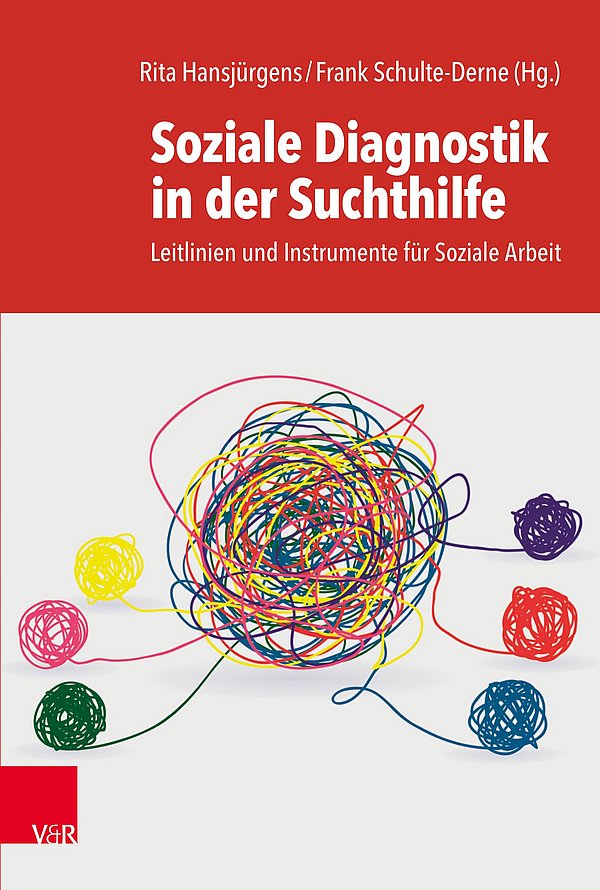 Buchcover von "Soziale Diagnostik in der Suchthilfe " hrsg. von Rita Hansjürgens und Frank Schulte-Derne