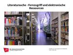 Literatursuche - Fernzugriff und elektronische Ressourcen Literatursuche - Fernzugriff und elektronische Ressourcen