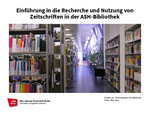 Einführung in die Recherche und Nutzung von Zeitschriften Einführung in die Recherche und Nutzung von Zeitschriften