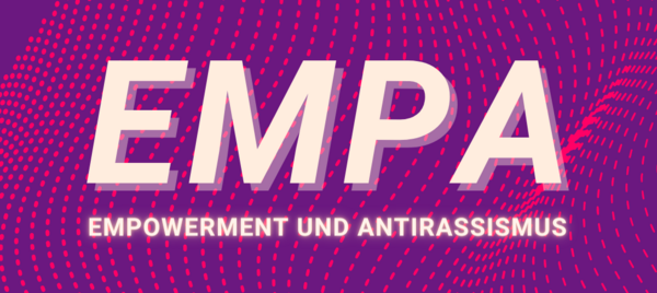 EMPA - Empowerment und Antirassismus