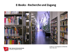 E-Books - Recherche und Zugang E-Books - Recherche und Zugang