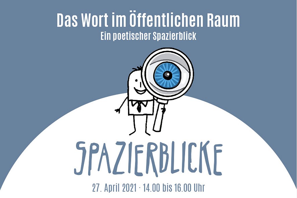 Veranstaltungsplakat des Spazierblickes