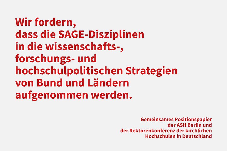 Textdatei auf der steht: "Wir fordern, dass die SAGE-Disziplinen  in die wissenschafts-, forschungs- und hochschulpolitischen Strategien von Bund und Ländern aufgenommen werden."