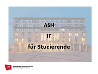 Einführung ASH IT für alle Studierende
