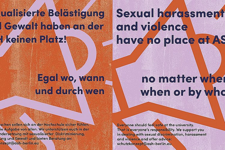 Two posters in orange and purple with a drawing of a megaphone can be seen in the background. In the foreground, it says in German and English that sexualized discrimination and violence have no place at ASH Berlin.